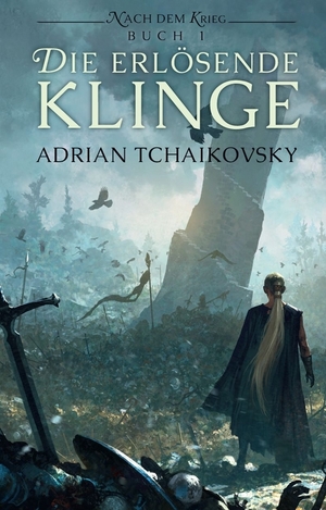 Die erlösende Klinge by Adrian Tchaikovsky