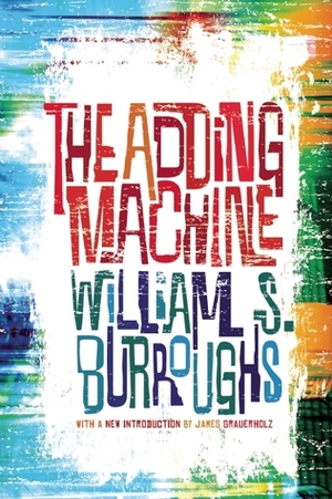 The Adding Machine by William S. Burroughs