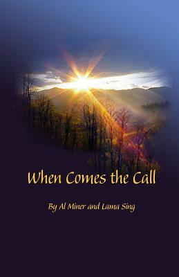 When Comes the Call by Lama Sing, Al Miner