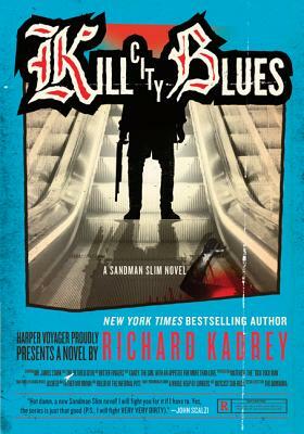 Kill City Blues by Richard Kadrey