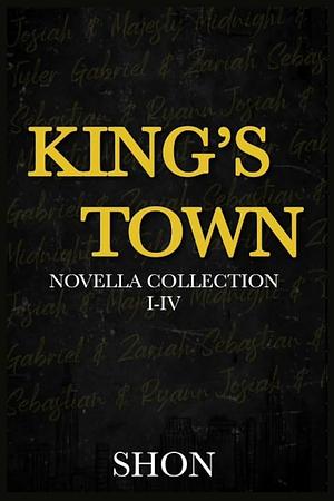 King's Town: Novella Collection I-IV by .