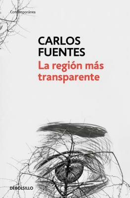 La Región Más Transparente / Where the Air Is Clear by Carlos Fuentes