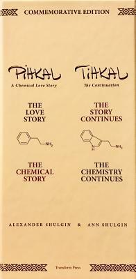 The Commemorative Edition of Pihkal and Tihkal by Ann Shulgin, Sasha Shulgin, Joshua Marker