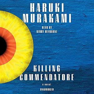 Killing Commendatore by Haruki Murakami