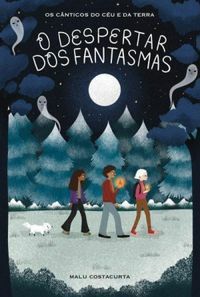 O Despertar dos Fantasmas by Malu Costacurta