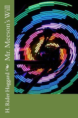 Mr. Meeson's Will by H. Rider Haggard