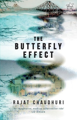 The Butterfly Effect by Rajat Chaudhuri