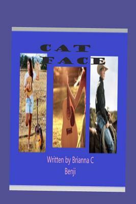 Cat Face: A Country Music novella by Brianna Benji