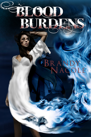 Blood Burdens by Brandy Nacole