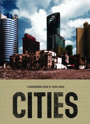 Cities by John Lorinc