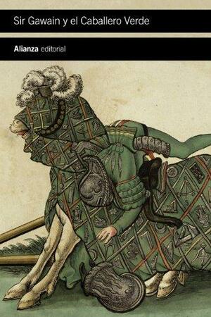 Sir Gawain y el caballero verde by Unknown, Luis Alberto de Cuenca, Francisco Torres Oliver