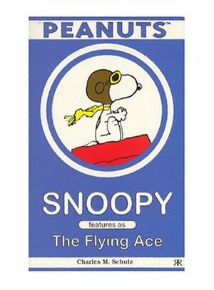 Snoopy Features as The Flying Ace by Charles M. Schulz
