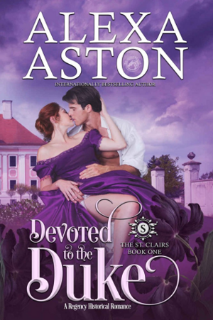 Devoted to the Duke by Alexa Aston