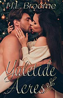 Yuletide Acres by M.L. Broome