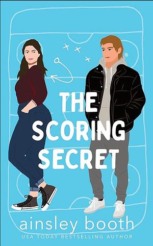 The Scoring Secret by Ainsley Booth