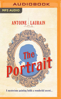 The Portrait by Antoine Laurain