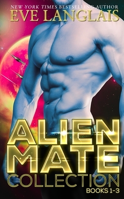 Alien Mate Collection by Eve Langlais