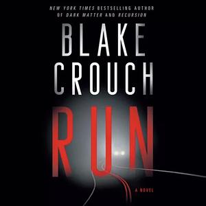 Run by Blake Crouch