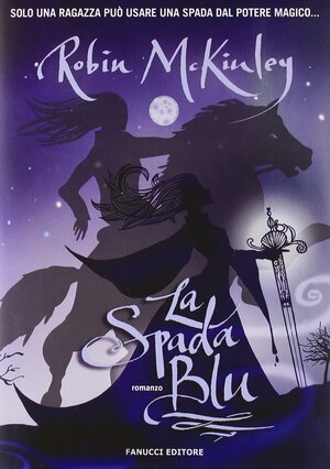 La spada blu by Robin McKinley