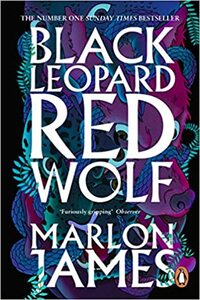 Black Leopard, Red Wolf by Marlon James