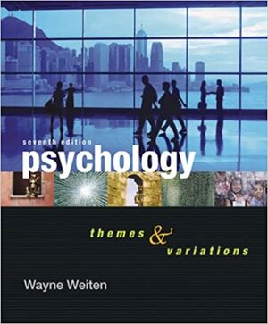 Psychology: Themes and Variations With Concept Charts by Wayne Weiten