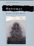 Outremer (The Iowa Poetry Prize) by Bill Knott