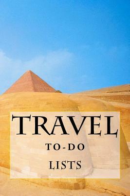 Travel To-Do Lists Book: Stay Organized by Richard B. Foster