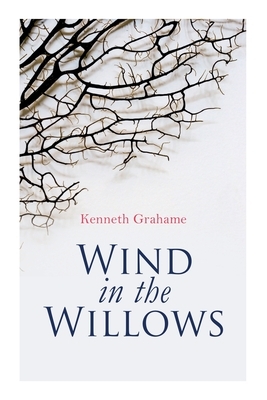 Wind in the Willows: Christmas Classic by Kenneth Grahame