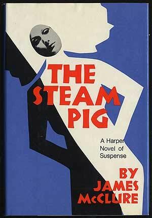 The Steam Pig by James McClure