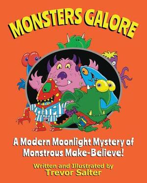 Monsters Galore by Trevor Salter