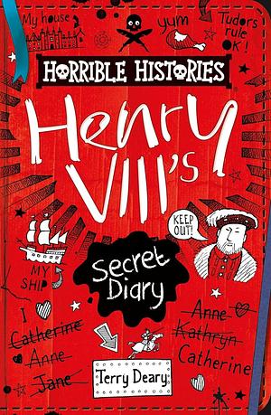 Henry VIII's Secret Diary by Terry Deary