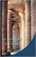 The Temple of Edfu by Dieter Kurth, Anthony Alcock
