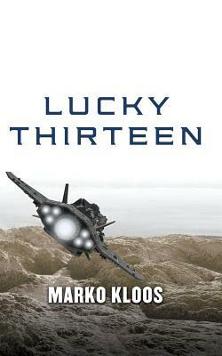 Lucky Thirteen by Marko Kloos