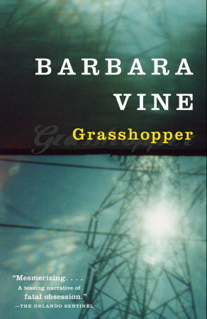 Grasshopper by Barbara Vine, Ruth Rendell