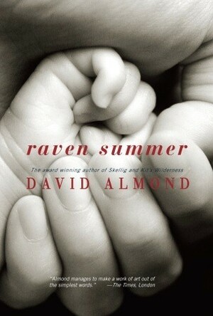 Raven Summer by David Almond