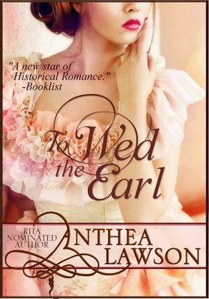 To Wed the Earl by Anthea Lawson