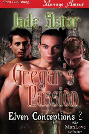 Gregar's Passion by Jade Astor
