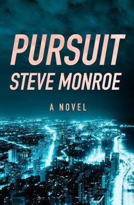 Pursuit by Steve Monroe