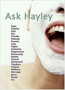 Ask Hayley / Ask Justin by Justin Lookadoo, Hayley DiMarco