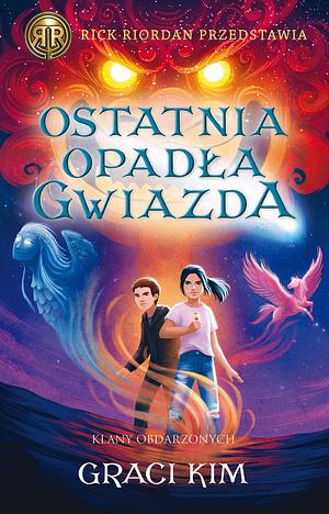 Ostatnia opadła gwiazda by Graci Kim