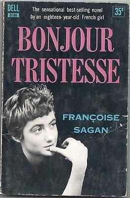 BONJOUR TRISTESSE By FRANCOISE SAGAN Dell Books PB 1955 Hardcover Francoise Sagan by Françoise Sagan, Françoise Sagan