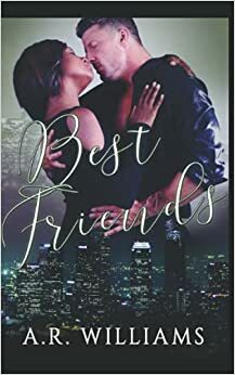 Best Friends by A.R. Williams