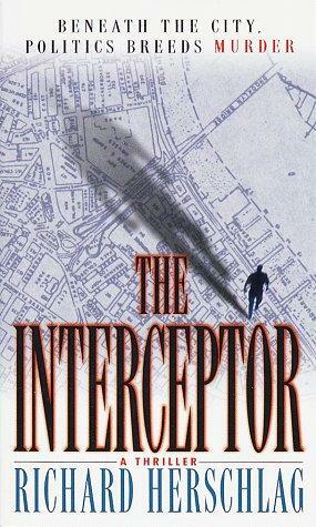 The Interceptor by Richard Herschlag