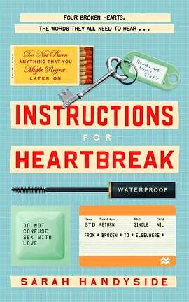 Instructions for Heartbreak by Sarah Handyside