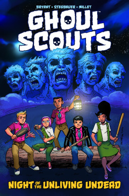 Ghoul Scouts: Night of the Unliving Undead by Jason Millet, Steve Bryant, Mark Stegbauer