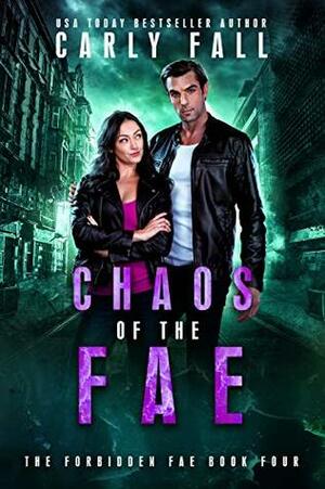 Chaos of the Fae by Carly Fall