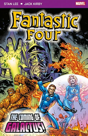 Fantastic Four: The Coming Of Galactus by Stan Lee