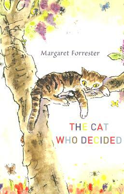 The Cat Who Decided: The Almost True Story of an Edinburgh Cat by Margaret Forrester