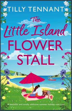 The Little Island Flower Stall by Tilly Tennant