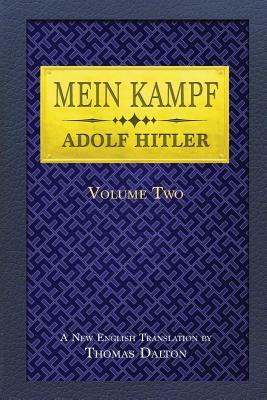 Mein Kampf (vol. 2): New English Translation by Adolf Hitler